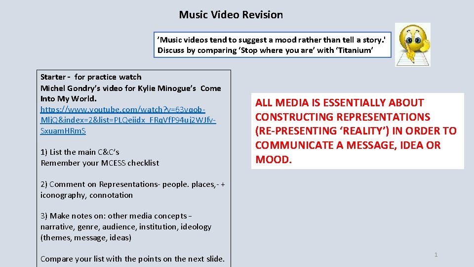 Music Video Revision ’Music videos tend to suggest a mood rather than tell a