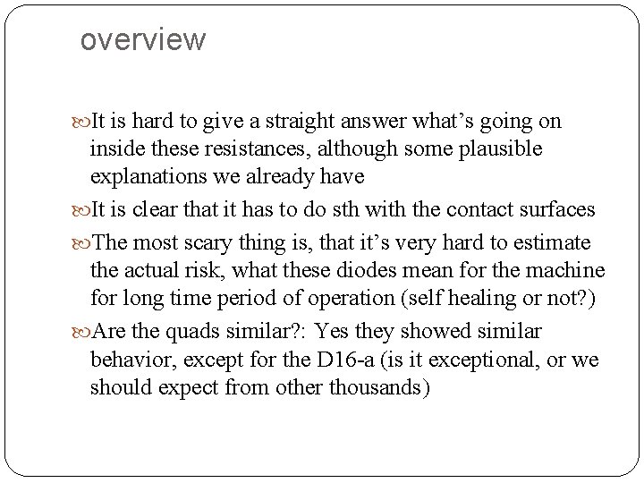 overview It is hard to give a straight answer what’s going on inside these