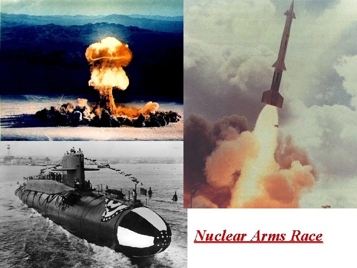 Nuclear Arms Race Nuclear Arms Race