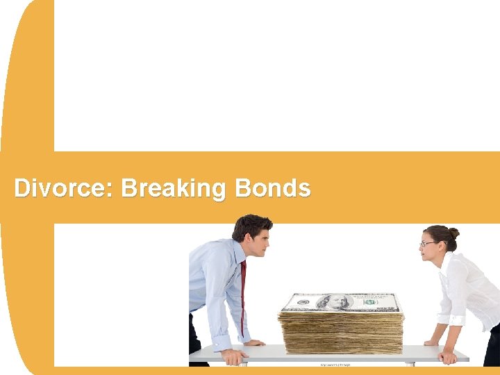 Divorce: Breaking Bonds 