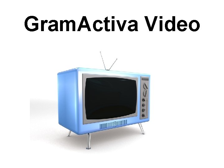 Gram. Activa Video 