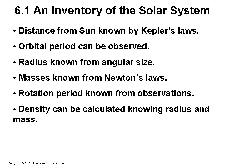 6. 1 An Inventory of the Solar System • Distance from Sun known by