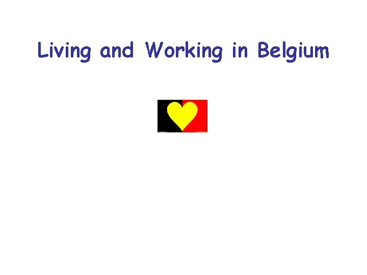 Living and Working in Belgium 