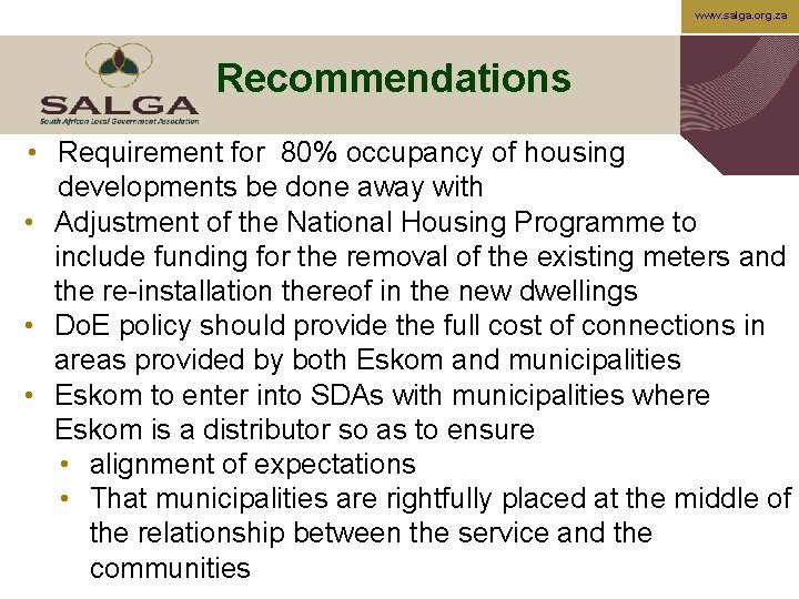 www. salga. org. za Recommendations • Requirement for 80% occupancy of housing developments be
