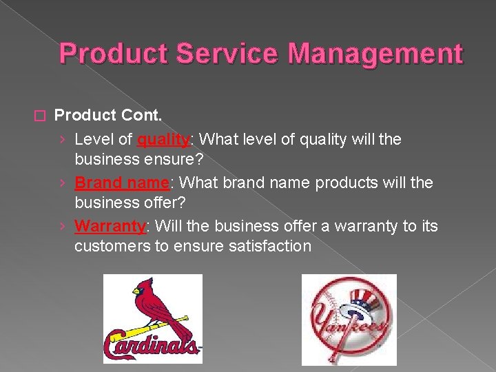 Product Service Management � Product Cont. › Level of quality: What level of quality