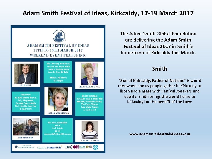 Adam Smith Festival of Ideas, Kirkcaldy, 17 -19 March 2017 The Adam Smith Global