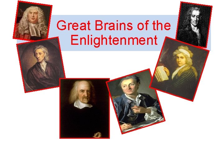 Great Brains of the Enlightenment 