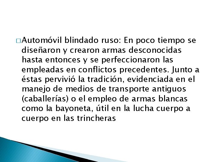 � Automóvil blindado ruso: En poco tiempo se diseñaron y crearon armas desconocidas hasta