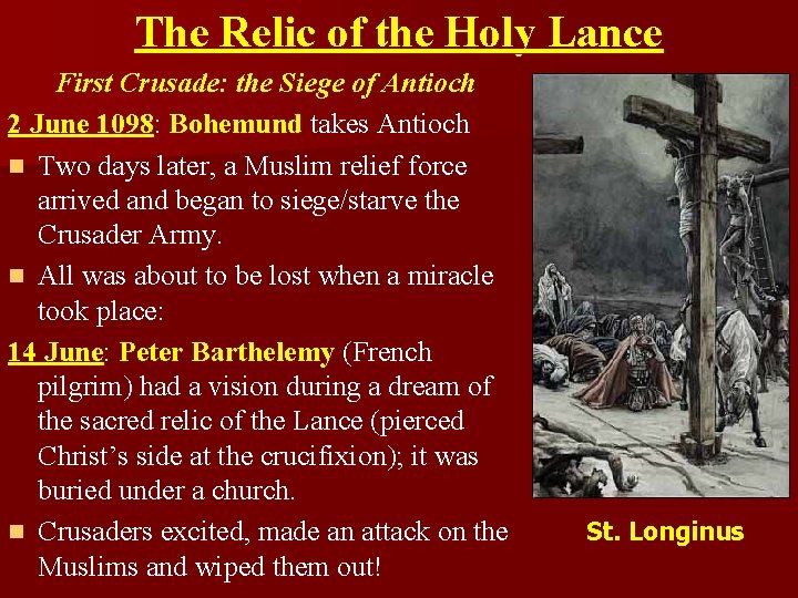 The Relic of the Holy Lance First Crusade: the Siege of Antioch 2 June