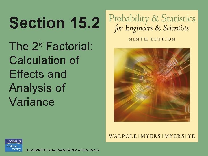 Section 15. 2 The 2 k Factorial: Calculation of Effects and Analysis of Variance