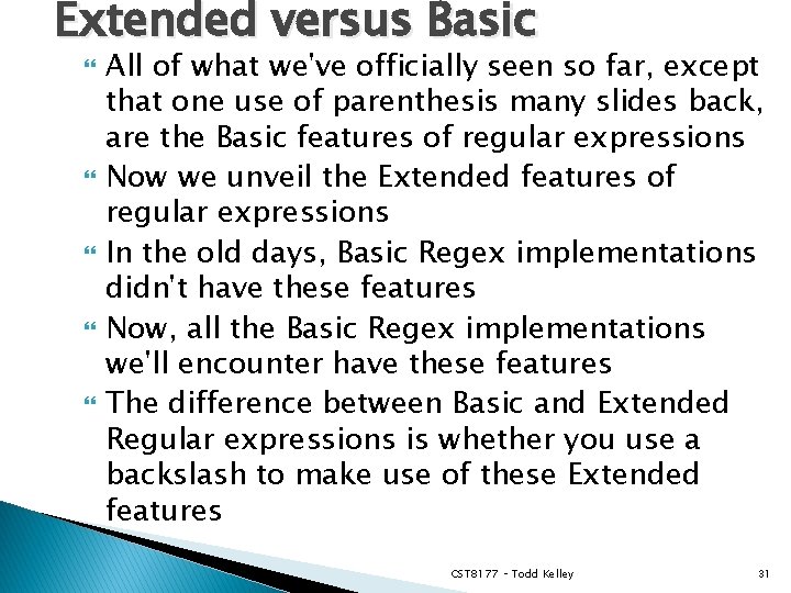 Extended versus Basic All of what we've officially seen so far, except that one
