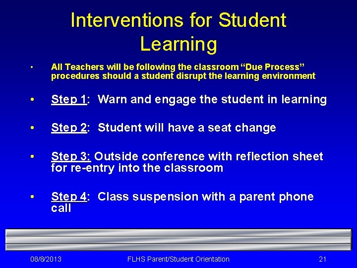 Interventions for Student Learning • All Teachers will be following the classroom “Due Process”