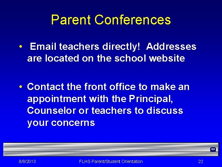 Parent Conferences • Email teachers directly! Addresses are located on the school website •