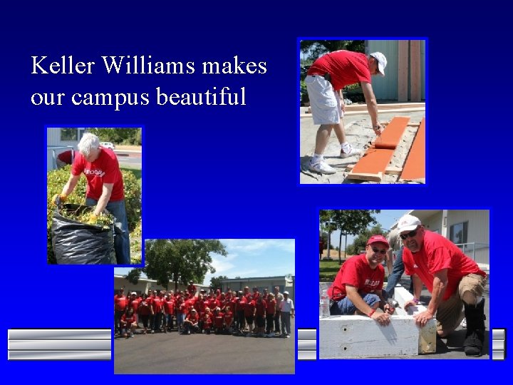 Keller Williams makes our campus beautiful 