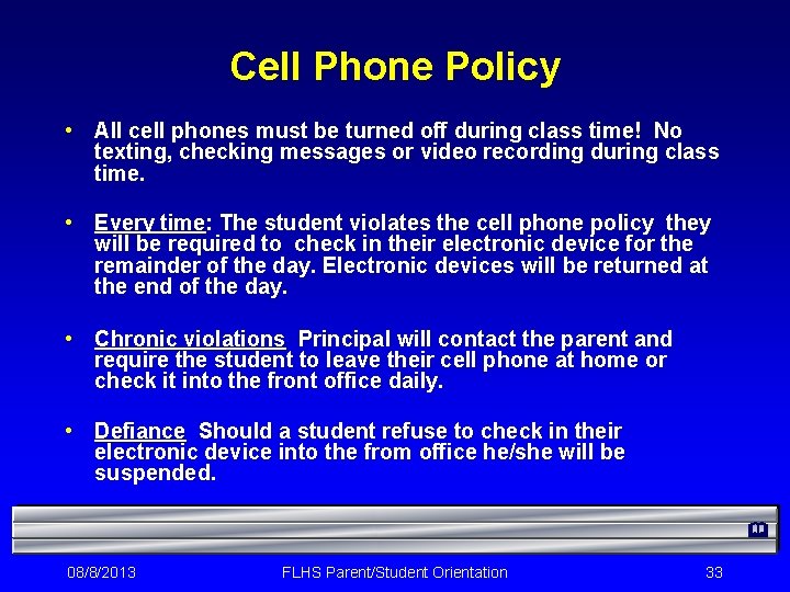 Cell Phone Policy • All cell phones must be turned off during class time!