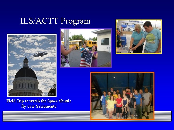 ILS/ACTT Program Field Trip to watch the Space Shuttle fly over Sacramento 