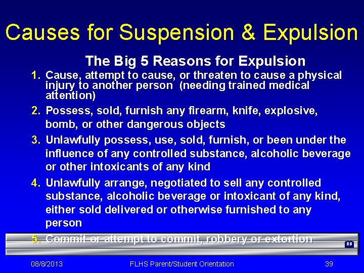 Causes for Suspension & Expulsion The Big 5 Reasons for Expulsion 1. Cause, attempt