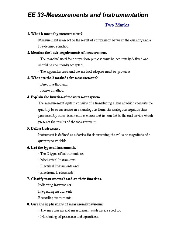 EE 33 -Measurements and Instrumentation Two Marks 1. What is meant by measurement? Measurement