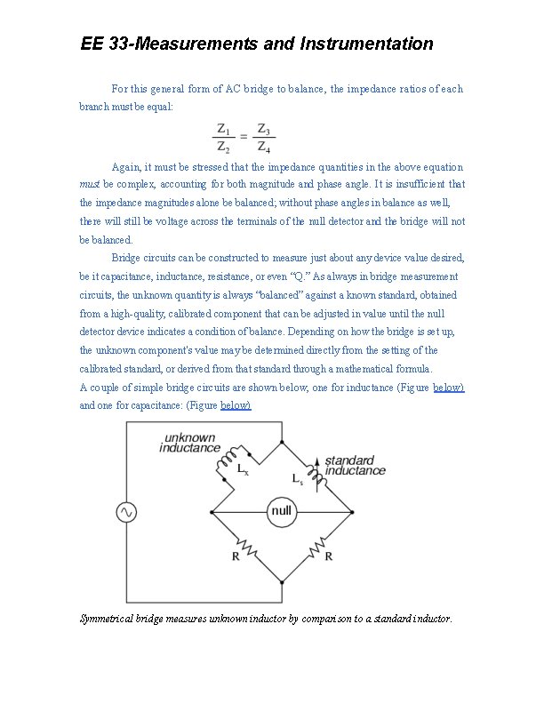 EE 33 -Measurements and Instrumentation For this general form of AC bridge to balance,