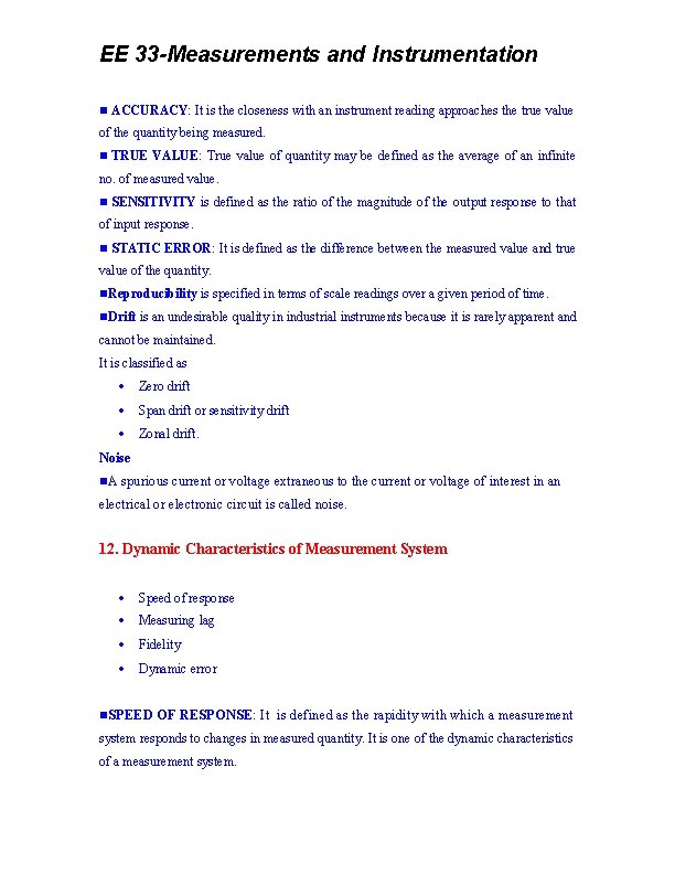 EE 33 -Measurements and Instrumentation ACCURACY: It is the closeness with an instrument reading