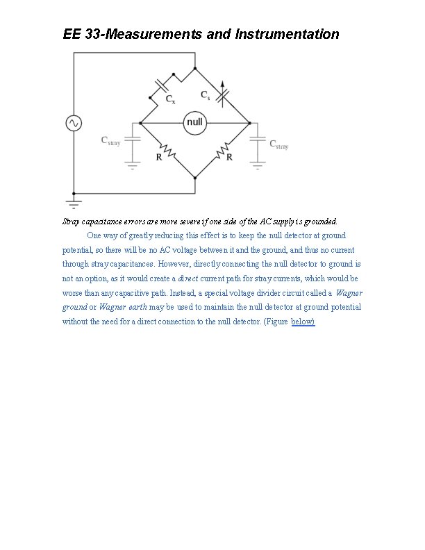 EE 33 -Measurements and Instrumentation Stray capacitance errors are more severe if one side