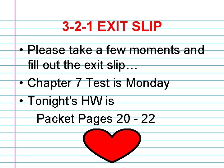 3 -2 -1 EXIT SLIP • Please take a few moments and fill out