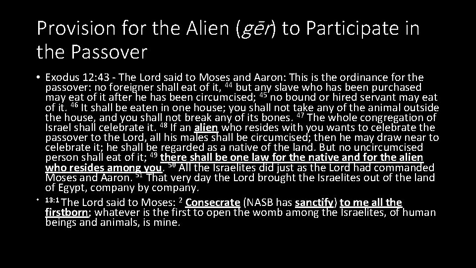 Provision for the Alien (gēr) to Participate in the Passover • Exodus 12: 43