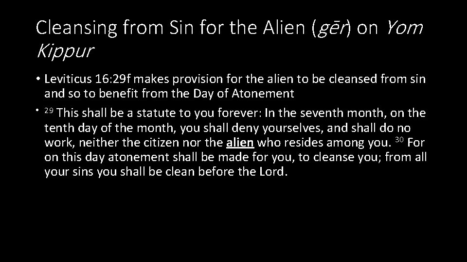 Cleansing from Sin for the Alien (gēr) on Yom Kippur • Leviticus 16: 29