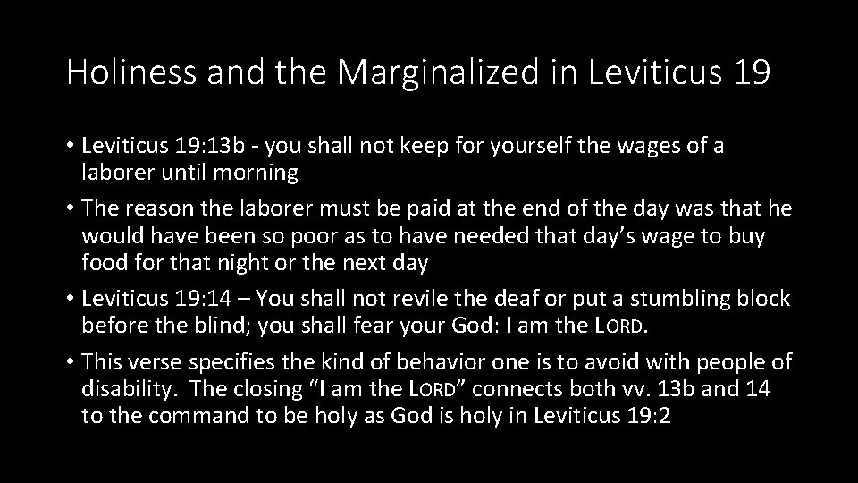 Holiness and the Marginalized in Leviticus 19 • Leviticus 19: 13 b - you