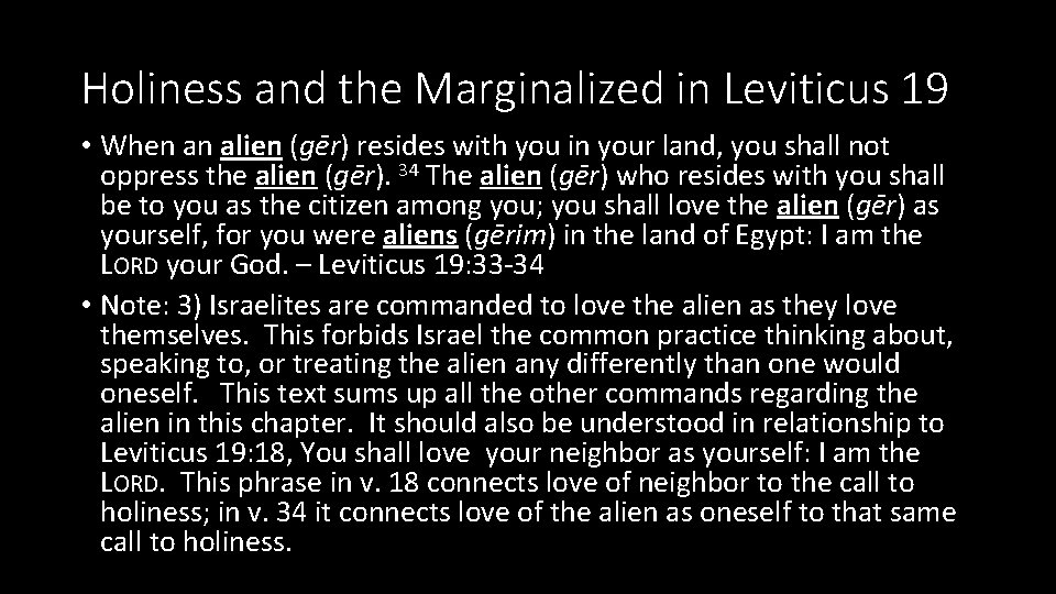 Holiness and the Marginalized in Leviticus 19 • When an alien (gēr) resides with