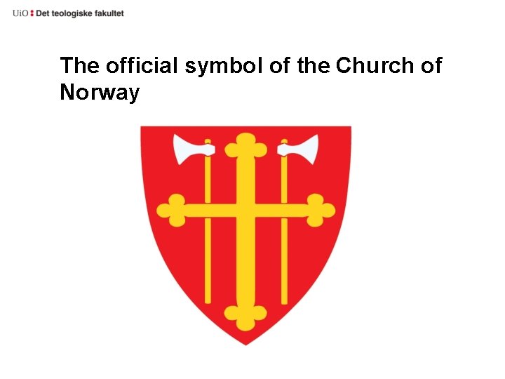 The official symbol of the Church of Norway The official symbol of the Church of Norway