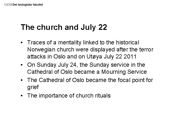 The church and July 22 • Traces of a mentality linked to the historical The church and July 22 • Traces of a mentality linked to the historical