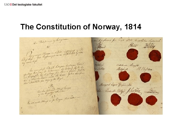 The Constitution of Norway, 1814 The Constitution of Norway, 1814