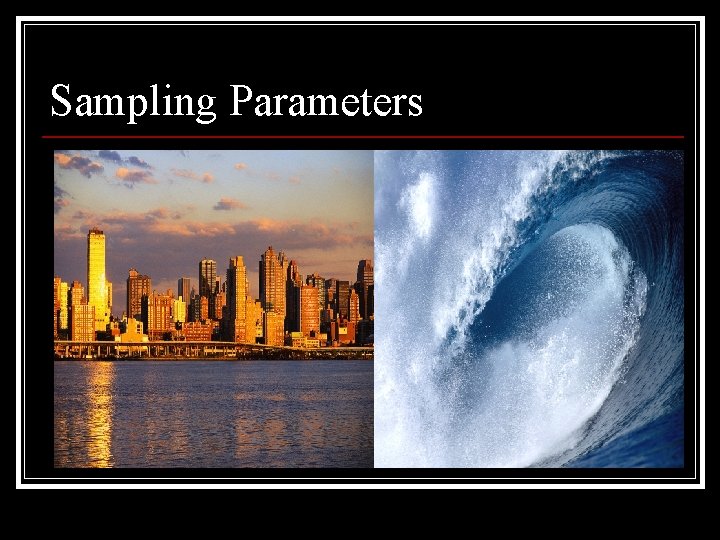Sampling Parameters 