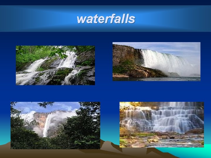 waterfalls 