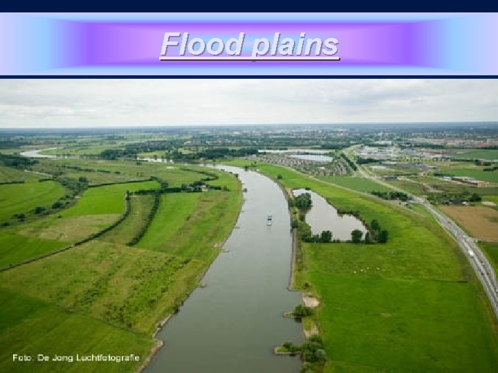 Flood plains 