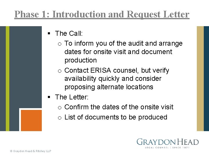 Phase 1: Introduction and Request Letter § The Call: o To inform you of