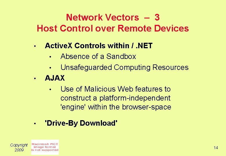 Network Vectors – 3 Host Control over Remote Devices • Active. X Controls within