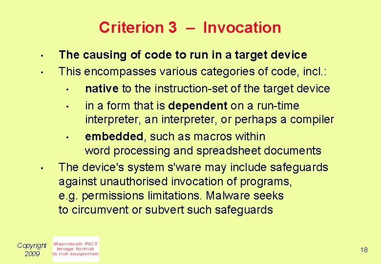 Criterion 3 – Invocation • • • Copyright 2009 The causing of code to