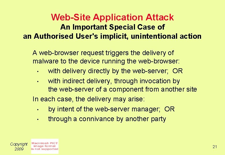 Web-Site Application Attack An Important Special Case of an Authorised User's implicit, unintentional action