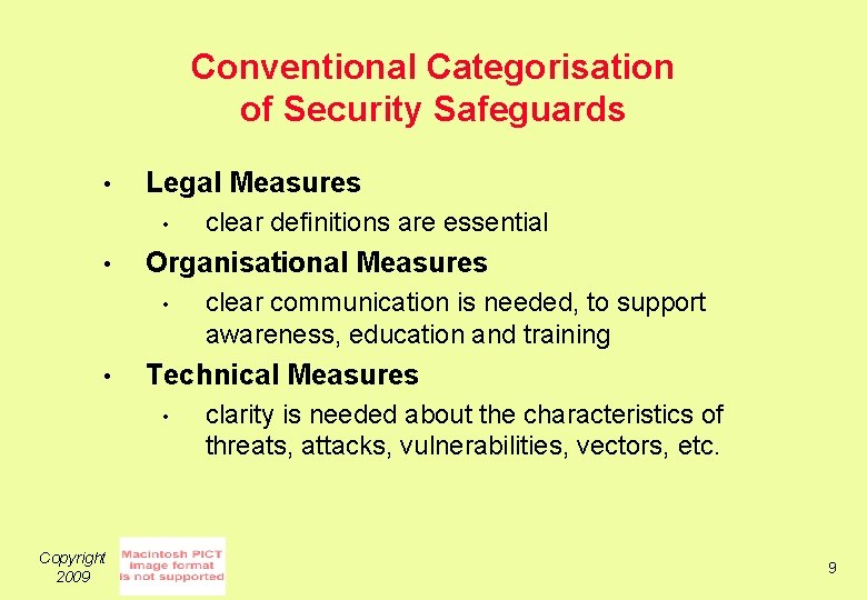 Conventional Categorisation of Security Safeguards • Legal Measures • • Organisational Measures • •