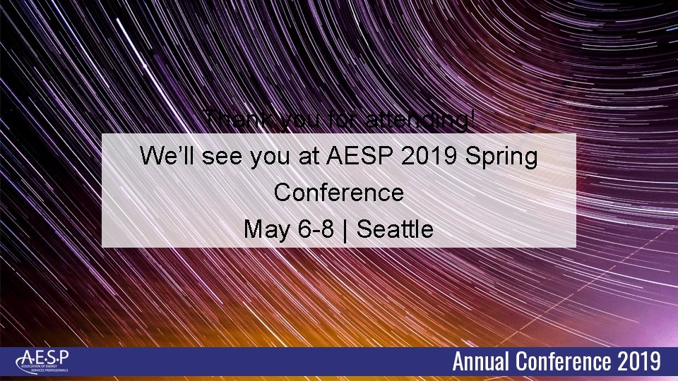 Thank you for attending! We’ll see you at AESP 2019 Spring Conference May 6