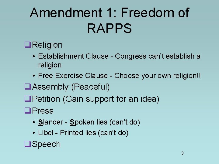 Amendment 1: Freedom of RAPPS q. Religion • Establishment Clause - Congress can’t establish Amendment 1: Freedom of RAPPS q. Religion • Establishment Clause - Congress can’t establish
