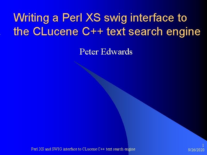 Writing a Perl XS swig interface to the CLucene C++ text search engine Peter