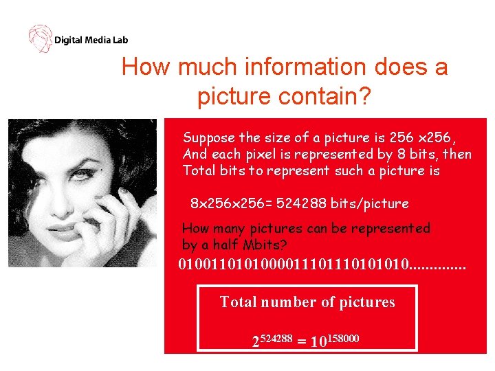 How much information does a picture contain? Suppose the size of a picture is