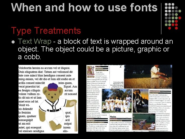 When and how to use fonts Type Treatments l Text Wrap - a block