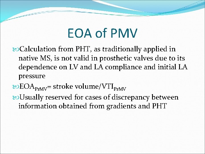 EOA of PMV Calculation from PHT, as traditionally applied in native MS, is not