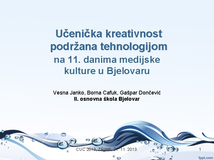 Učenička kreativnost podržana tehnologijom na 11. danima medijske kulture u Bjelovaru Vesna Janko, Borna