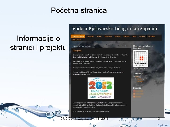 Početna stranica Informacije o stranici i projektu CUC 2013, Zagreb, 21. 11. 2013. 13