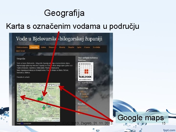 Geografija Karta s označenim vodama u području CUC 2013, Zagreb, 21. 11. 2013. Google